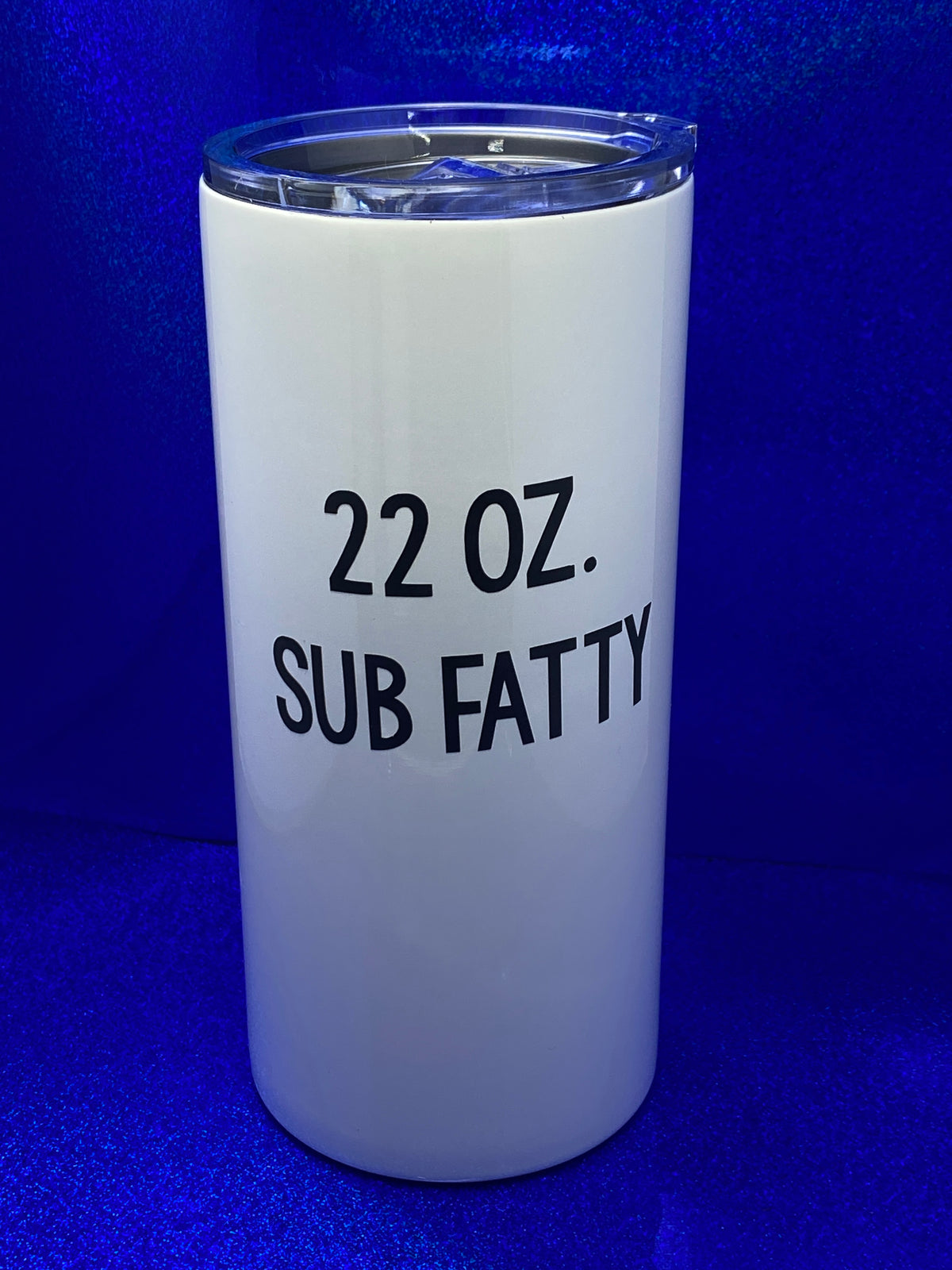 22 oz Fatty Sublimation Tumbler