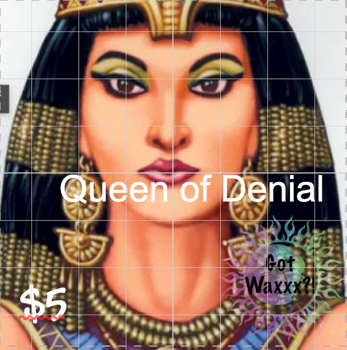 Queen of Denial--Got Waxxx Clam Shells Soy Wax Melt for Warmers